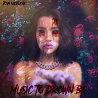 Music to Drown By