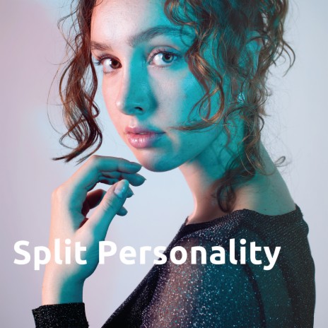 Split Personality | Boomplay Music