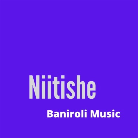 Niitishe | Boomplay Music