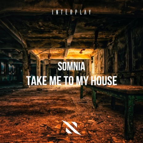 Take Me To My House (Original Mix)