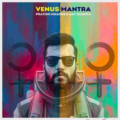 Venus Mantra ft. Jay Quanta | Boomplay Music