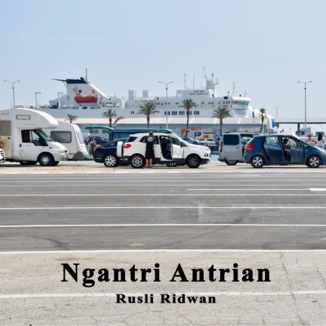 Ngantri Antrian | Boomplay Music