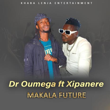 Makala future ft. Xipanere | Boomplay Music