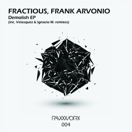 Demolish (Original Mix) ft. Frank Arvonio