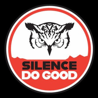 Silence Do Good