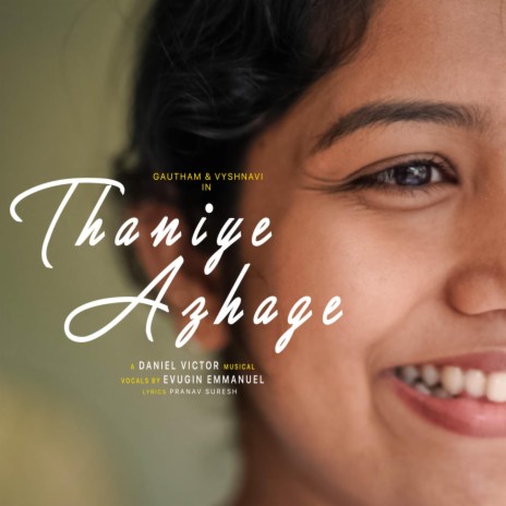 Thaniye Azhage ft. Evugin Emmanuel | Boomplay Music