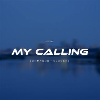My Calling lyrics | Boomplay Music