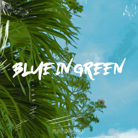 Blue In Green ft. LouisON | Boomplay Music