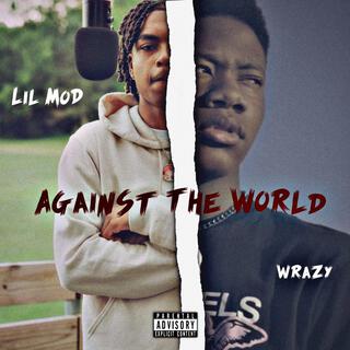 Against The World