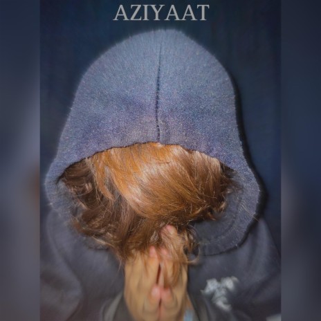 Aziyaat ft. YoungReep | Boomplay Music