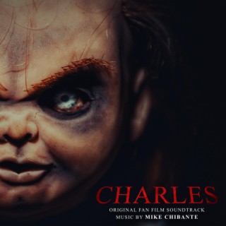 Charles (Original Fan Film Soundtrack)