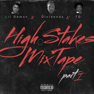 High Stakes Mixtape (Pt.I)