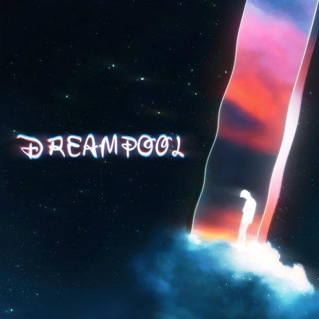 Dreampool | Boomplay Music