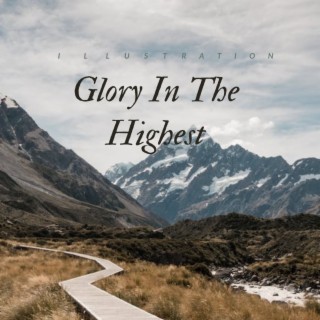 Glory In The Highest