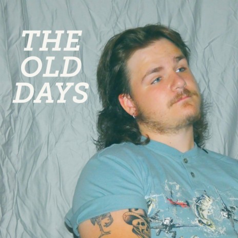 The Old Days | Boomplay Music