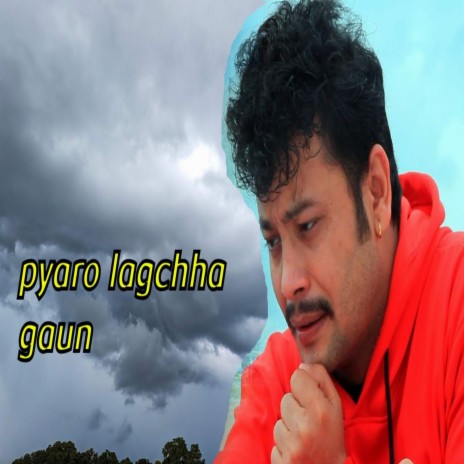 Pyaro Lagchha Gaun | Boomplay Music