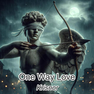 One way love lyrics | Boomplay Music