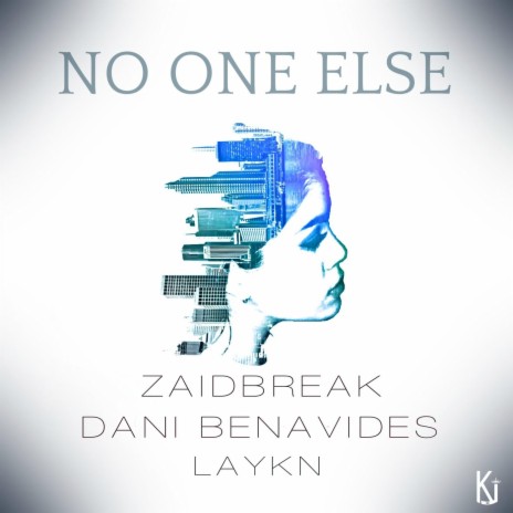 No One Else ft. Dani Benavides & Laykn | Boomplay Music