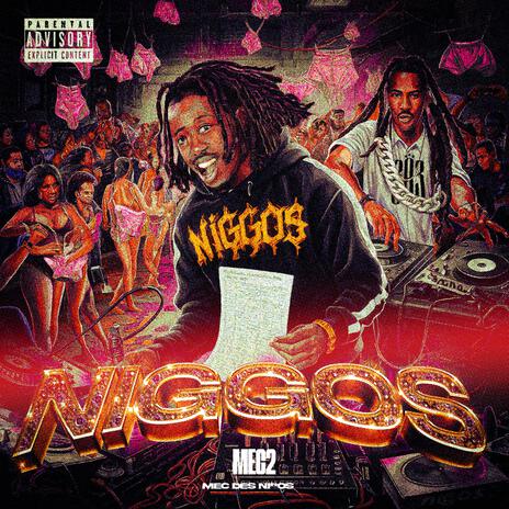 NIGGOS | Boomplay Music