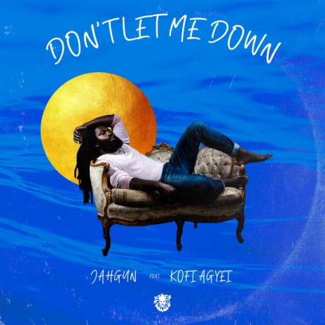 Don't Let Me Down (feat. Kofi Agyei)