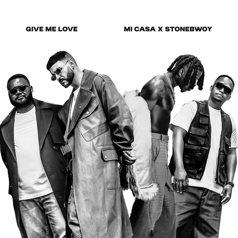 Give Me Love ft. Stonebwoy | Boomplay Music