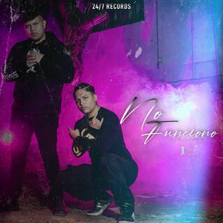 No Funcionó ft. Néstor Campos lyrics | Boomplay Music