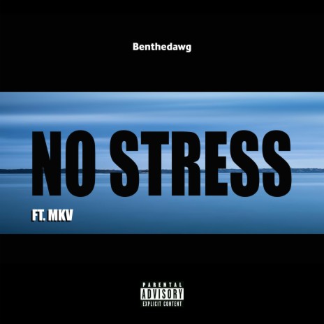 No Stress (feat. MKV) | Boomplay Music