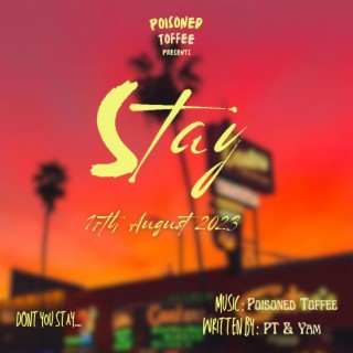 STAY lyrics | Boomplay Music