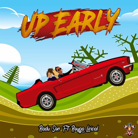 Up Early (feat. Rouga Lirical) | Boomplay Music
