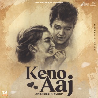 Keno Aaj ft. Fleep lyrics | Boomplay Music