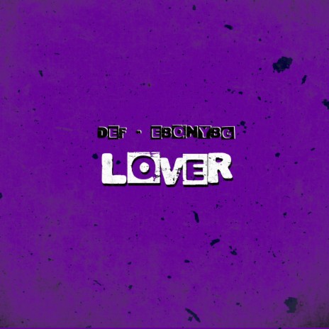 Lover (feat. Ebonybg) | Boomplay Music