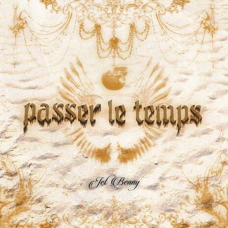 Passer le temps | Boomplay Music