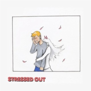 Stressed Out