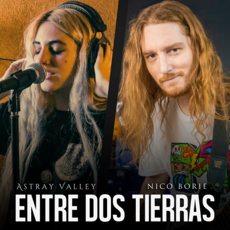 Entre Dos Tierras (feat. Astray Valley) [Versión Metal] | Boomplay Music