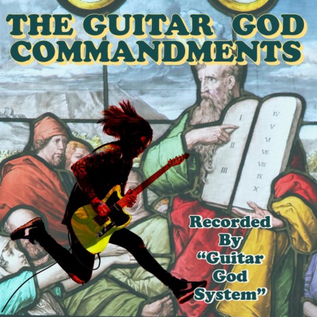 THE GUITAR GOD COMMANDMENTS | Boomplay Music