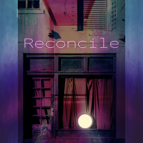 Reconcile | Boomplay Music