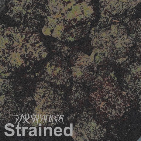 Strained | Boomplay Music