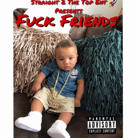 Fuck Friends ft. Lil Zay Osama | Boomplay Music