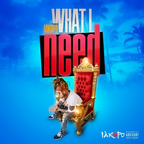 What I Need | Boomplay Music