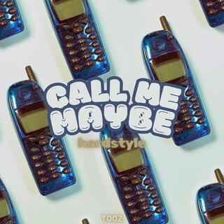 Call Me Maybe (Hardstyle)