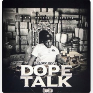 Dope Talk