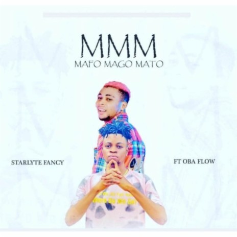 Mafo Mago Mato (MMM) ft. Oba Flow | Boomplay Music