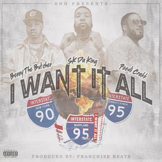 Sno Presents I Want It All