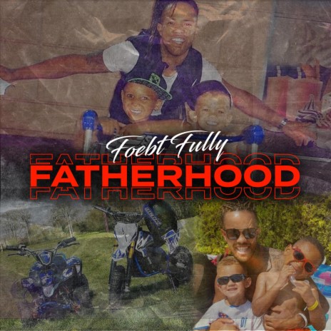 Fatherhood | Boomplay Music