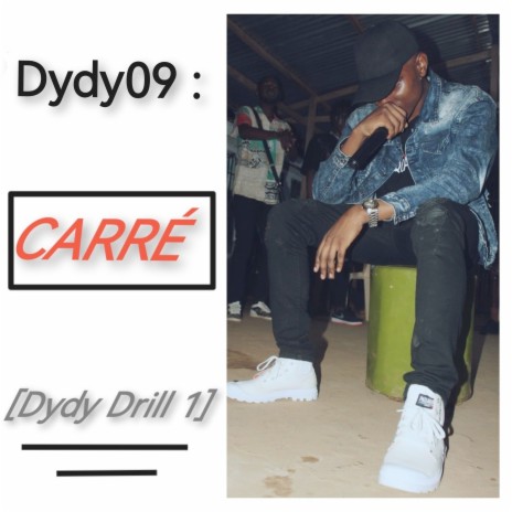 Dydy Drill 1 : Carré | Boomplay Music