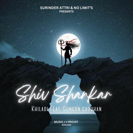 Shiv shankar ft. Gungun Chouhan | Boomplay Music