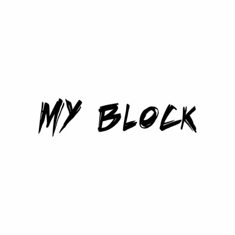 My Block | Boomplay Music