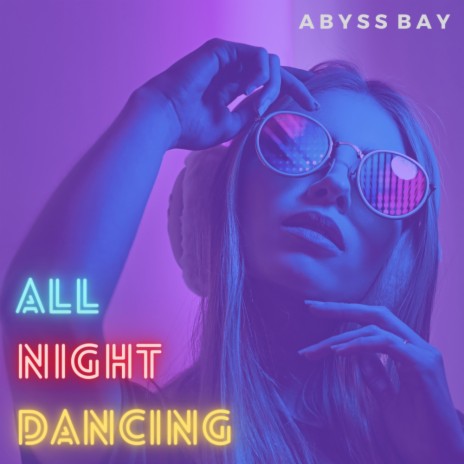 All Night Dancing (Original Mix) | Boomplay Music