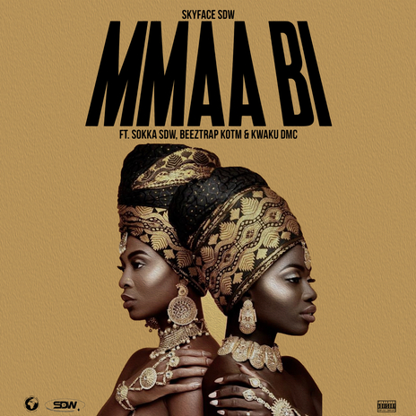 Mmaa Bi ft. Sokka Sdw, Beeztrap KOTM & Kwaku DMC | Boomplay Music