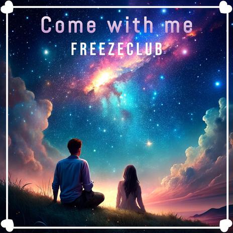 Come with me | Boomplay Music